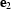 [{\bf e}_2]