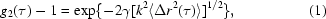 [g_{2}(\tau) - 1 = \exp\{-2 \gamma [k^2 \langle \Delta r^{2}(\tau)\rangle]^{1/2}\}, \eqno (1)]