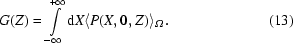 [G(Z) = \int\limits_{-\infty}^{+\infty}{\rm d}X\langle P(X,0,Z)\rangle_{\boldOmega}.\eqno (13)]