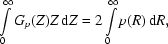 [\int\limits_{0}^{\infty}G_{p}(Z)Z\,{\rm d}Z = 2\int\limits_{0}^{\infty}p(R)\,{\rm d}R, ]