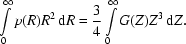 [\int\limits_{0}^{\infty}p(R)R^{2}\,{\rm d}R = {{3}\over{4}}\int\limits_{0}^{\infty}G(Z)Z^{3}\,{\rm d}Z.]