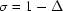 [\sigma = 1-\Delta]