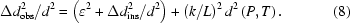 [\Delta d_{\rm obs}^2 / d^2 = \left(\varepsilon ^2 + \Delta d_{\rm ins}^2 / d^2 \right) + \left(k/L \right)^2 d^2 \left({P,T} \right). \eqno (8)]