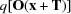 [q[{\bf O}({\bf x}+{\bf T})]]