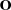 [{\bf O}]