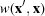 [w({\bf x}^{{\prime}},{\bf x})]