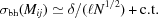 [\sigma _{{\rm bh}}(M_{{ij}})\simeq{{\delta} / {(\ell{N^{1/2}})}}+{\rm c.t.}]
