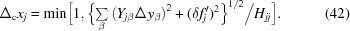 [\Delta _{\rm c} x_j = \min \Bigl [1, \Bigl\{\textstyle\sum\limits_\beta \left(Y_{j \beta} \Delta y_\beta \right)^2 + (\delta f_j')^2 \Bigr\}^{1/2} \Bigl/ \Bigr. H_{jj} \Bigr]. \eqno(42)]