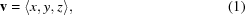 [{\bf v} = \langle x,y,z\rangle, \eqno(1)]