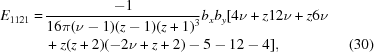 [\eqalignno{E_{1121} = \,& {{-1}\over{16 \pi (\nu -1) (z-1) (z+1)^3}} b_x b_y [4 \nu +z 12 \nu +z 6 \nu \cr & +z (z+2) (-2 \nu +z+2)-5-12-4] , &(30)}]