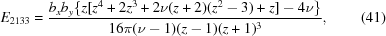 [E_{2133} = {{b_x b_y \{z [z^4+2 z^3+2 \nu (z+2) (z^2-3)+z]-4 \nu\} } \over {16 \pi (\nu -1) (z-1) (z+1)^3}}, \eqno(41)]