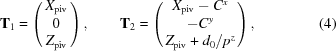 [{\bf T}_1 = \left (\matrix{ X_{\rm piv} \cr 0 \cr Z_{\rm piv} } \right), \qquad {\bf T}_2 = \left (\matrix{ X_{\rm piv} - C^x \cr -C^y \cr Z_{\rm piv} + d_0/p^z } \right), \eqno(4)]