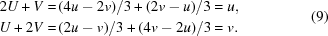 [\eqalign { 2U + V = & \, (4u - 2v)/3 + (2v - u)/3 = u , \cr U + 2V = & \, (2u - v)/3 + (4v - 2u)/3 = v .} \eqno(9)]