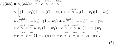 [\eqalignno { A{^\prime _i}\left({hkl} \right) &= {A_i}\left({hkl} \right){e^{{{ - 2\pi ih{u_0}} \over {{N_1}}}}}{e^{{{ - 2\pi ik{v_0}} \over {{N_2}}}}}{e^{{{ - 2\pi il{w_0}} \over {{N_3}}}}} \cr & \times \biggl [(1 - {u_1})(1 - {v_1})(1 - w_1) \,+ \, e^{{{- 2\pi ih}\over{N_1}}} u_1 (1 - v_1)(1 - w_1) \cr & + e^{{{- 2\pi ik}\over{N_2}}}(1 - u_1)v_1(1 - w_1) \,+ \, e^{{{- 2\pi il}\over{N_3}}} (1 - u_1)(1 - v_1){w_1} \cr & + e^{{{ - 2\pi ih}\over{N_1}}} e^{{{- 2\pi ik}\over{N_2}}} {u_1}{v_1}\left({1 - {w_1}} \right) + e^{{{- 2\pi ih}\over{N_1}}} e^{{{- 2\pi il}\over{N_3}}}u_1\left(1 - {v_1}\right){w_1} \cr & + e^{{{- 2\pi ik}\over{N_2}}} e^{{{- 2\pi il}\over{N_3}}} (1 - u_1){v_1}{w_1} + e^{{{-2\pi ih}\over{N_1}}} e^{{{- 2\pi ik}\over{N_2}}} e^{{{- 2\pi il}\over{N_3}}} u_1 v_1 w_1\biggr].\cr & &(3)}]