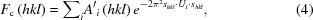 [{F}_{\rm c}\left(hkl\right) = {\sum }_{i}{A^\prime}_{i}\left(hkl\right){e}^{-{2{\pi }^{2}s}_{hkl}\cdot {U}_{i}\cdot {s}_{hkl}}, \eqno (4)]