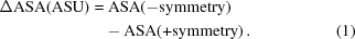 [\eqalignno{ \Delta {\rm ASA(ASU)} = & \ {\rm ASA{{(- symmetry)}}} \cr & - {\rm ASA{{\left({+ symmetry} \right).}} } &(1)}]