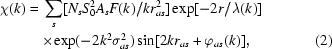 [\eqalignno{\chi(k)={}&\sum_s[N_sS_0^2A_sF(k)/kr_{as}^2]\exp[-2r/\lambda(k)]\cr&\times\exp(-2k^2\sigma_{as}^2)\sin[2kr_{as}+\varphi_{as}(k)],&(2)}]