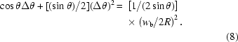 [\eqalignno{\cos\theta\Delta\theta+[(\sin\theta)/2](\Delta\theta)^2={}&\left[1/(2\sin\theta)\right]\cr&\times\left(w_{\rm{b}}/2R\right)^2.\cr&&(8)}]