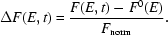 [\Delta{F(E,t)}={{F(E,t)-F^0(E)}\over{F_{\rm{norm}}}}.]