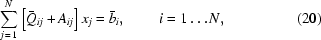 [\sum_{j\,=\,1}^N\left[\bar{Q}_{ij}+A_{ij}\right]x_j=\bar{b}_i,\quad\quad\,i=1\ldots{N},\eqno(20)]