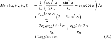 [\eqalignno{ M_{211} \left({\alpha, r_{\rm{m}}, r_{\rm{s}}, l} \right) ={}& - {1 \over {r_{\rm{s}} }}\left({{{\cos ^2 \alpha } \over {2r_{\rm{m}} }} - {{\sin ^2 \alpha } \over {r_{\rm{s}} }} - c_{2,0} \cos \alpha } \right)\Lambda _l\cr& + {{c_{0,2} l\cos \alpha } \over {r_{\rm{m}}^2 }}\left({2 - 3\cos ^2 \alpha } \right) \cr& - {{2c_{2,0} c_{0,2} l\sin ^2 \alpha } \over {r_{\rm{m}} }} + {{c_{1,2} l\sin 2\alpha } \over {r_{\rm{m}} }} \cr&+ 2c_{2,2} l\cos \alpha,&(92)}]