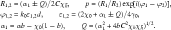 [\eqalign{&R_{1,2}=(\alpha_1\pm Q)/2C\chi_{\bar h},\quad\quad p=(R_1/R_2)\exp[i(\varphi_1-\varphi_2)],\cr& \varphi_{1,2}=k_0\varepsilon_{1,2}d,\quad\quad \varepsilon_{1,2}=(2\chi_0 +\alpha_1\pm Q)/4\gamma_0,\cr&\alpha_1=\alpha{b}-\chi_0(1-b),\quad\quad Q=(\alpha_1^2 + 4bC^2 \chi_h\chi_{\bar h})^{1/2}.}]