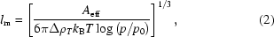 [l_{\rm{m}}=\left[{{A_{\rm{eff}}}\over{6\pi\Delta\rho_Tk_{\rm{B}}T\log\left(p/p_0\right)}}\right]^{1/3},\eqno(2)]