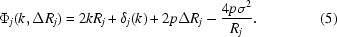 [\Phi_j(k,\Delta{R_j})=2kR_j+\delta_j(k)+2p\Delta{R_j}-{{4p\sigma^2}\over{R_j}}.\eqno(5)]