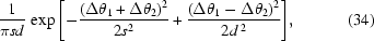 [{{1}\ over{\pi-sd}}\，\exp{\left[-{{（\Delta\theta_1+\Delta\t theta_2）^2}\ over{2s^2}}+{{