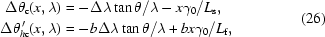 [\eqalign{\Delta\theta_{\rm{c}}(x,\lambda)&=-\Delta\lambda\tan\theta/\lambda-x\gamma_0/L_{\rm{s}},\cr\Delta\theta^{\,\prime}_{h{\rm{c}}}(x,\lambda)&=-b\Delta\lambda\tan\theta/\lambda+bx\gamma_0/L_{\rm{f}},}\eqno(26)]
