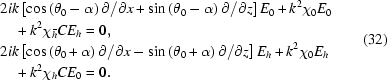 [\eqalign{&2ik\left[\cos\left(\theta_0-\alpha\right)\partial/\partial x+\sin\left(\theta_0-\alpha\right)\partial/\partial z\right]E_0+k^2\chi_0E_0\cr&\quad+k^2\chi_{\bar{h}}CE_h=0,\cr& 2ik\left[\cos\left(\theta_0+\alpha\right)\partial/\partial x-\sin\left(\theta_0+\alpha\right)\partial/\partial z\right]E_h+k^2\chi_0E_h\cr&\quad+k^2\chi_hCE_0=0.}\eqno(32)]