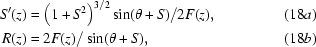 [\eqalignno{S'(z)&=\left(1+S^2\right)^{3/2}\sin(\theta+S)/2F(z),&(18a)\cr R(z)&=2F(z)/\sin(\theta+S),&(18b)}]