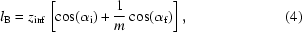 [l_{{{\rm B}}} = {z_{{\rm inf}}}\left[\cos(\alpha _{{{\rm i}}})+{{1} \over {m}}\cos(\alpha _{{{\rm f}}})\right],\eqno(4)]