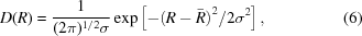 [D(R)= {1\over{(2\pi)^{1/2}\sigma}} \exp\left[ -{{\left(R-{\bar R}\right)^2}/{2\sigma^2}} \right], \eqno(6)]
