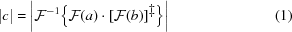 [|c| = \biggl|{\cal F}^{{-1}}\Bigl\{{\cal F}(a)\cdot[{\cal F}(b)]^{{\ddag}}\Bigr\}\biggr| \eqno(1)]