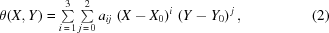 [\theta(X,Y)=\textstyle\sum\limits_{i\,=\,1}^3 \textstyle\sum\limits_{j\,=\,0}^2 a_{ij}\,\left(X-X_0\right)^i\,\left(Y-Y_0\right)^{\,j},\eqno(2)]
