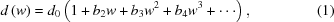 [d\left(w\right)= {d_0}\left({1 + {b_2}w + {b_3}{w^2} + {b_4}{w^3} + \cdots } \right),\eqno(1)]