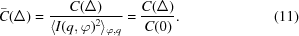 [{\bar C}(\Delta) = {{C(\Delta)} \over {\langle I(q,\varphi)^2 \rangle_{\varphi, q}}} = {{C(\Delta)} \over {C(0)}} . \eqno(11)]