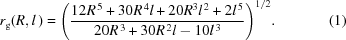[{r}_{\rm g}(R,l\,) = {\left({{12{R}^{\,5}+30{R}^{\,4}l+20{R}^{3}{l}^{\,2}+2{l}^{\,5}}\over{20{R}^{\,3}+30{R}^{\,2}l-10{l}^{\,3}}}\right)}^{1/2}. \eqno(1)]