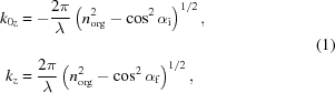 [\eqalign{ k_{0z} & = -{{2\pi}\over{\lambda_{\vphantom{\big|}}}} \left(n_{\rm{org}}^2-\cos^2\alpha_{\rm{i}}\right)^{1/2}, \cr k_z & = {{2\pi}\over{\lambda}} \left(n_{\rm{org}}^2-\cos^2\alpha_{\rm{f}}\right)^{1/2},} \eqno(1)]
