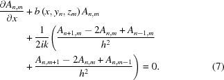 [\eqalignno{ {{\partial A_{n,m}}\over{\partial x}}&+{b\left(x,y_{n},z_{m}\right)}\,A_{n,m} \cr& + {{1}\over{2ik}}\Bigg({{A_{n+1,m}-2A_{n,m}+A_{n-1,m}}\over{h^{2}}} \cr& + {{A_{n,m+1}-2A_{n,m}+A_{n,m-1}}\over{h^{2}}}\Bigg) = 0. &(7)}]
