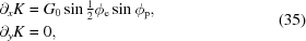 [\eqalign{ {\partial}_xK & = G_0 \sin \textstyle{{1}\over{2}} \phi_{\rm{e}} \sin\phi_{\rm{p}}, \cr {\partial}_yK & = 0, } \eqno(35)]