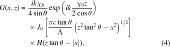 [\eqalignno{ G(x,z) = {}& {{ik{{\chi}_h}}\over{4\sin\theta}} \exp\left({ik{{{{\chi}_0}z}\over{2\cos\theta}}}\right) \cr& \times {J_0}\left[ {{{\pi}c\tan\theta}\over{\Lambda}} \left(z^2\tan^2\theta-x^2\right)^{1/2} \right] \cr& \times H(z\tan\theta-|x|), & (4)}]