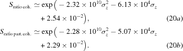 [\eqalignno{ S_{\rm{ratio\,coh.}} & \simeq \exp\big(-2.32\times10^{10}\sigma_z^2-6.13\times10^4\sigma_z \cr& \quad+ 2.54\times10^{-2}\big), & (20a) \cr S_{\rm{ratio\,part.coh.}} & \simeq \exp\big(-2.28\times10^{10}\sigma_z^2-5.07\times10^4\sigma_z \cr& \quad+ 2.29\times10^{-2}\big). & (20b) }]