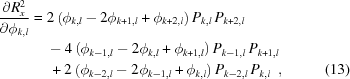 [\eqalignno{ {{\partial R_{x}^{2}}\over {\partial\phi_{{k,l}}}} = {}& 2\left(\phi_{{k,l}}-2\phi_{{k+1,l}}+\phi_{{k+2,l}}\right) P_{{k,l}}\,P_{{k+2,l}} \cr& -4\left(\phi_{{k-1,l}}-2\phi_{{k,l}}+\phi_{{k+1,l}}\right) P_{{k-1,l}}\,P_{{k+1,l}} \cr& \,+2\left(\phi_{{k-2,l}}-2\phi_{{k-1,l}}+\phi _{{k,l}}\right)P_{{k-2,l}}\,P_{{k,l}}\,\,\,, &(13)}]