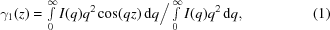 [\gamma _1 (z) = \textstyle \int \limits_{0}^{\infty} I(q)q^2 \cos (qz)\,{\rm d}q\Big/ \textstyle \int \limits_{0}^{\infty}I(q)q^2 \,{\rm d}q, \eqno (1)]