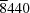 [\overline 8440]