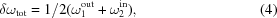 [\delta {\omega _{\rm tot}} = {1/2}(\omega _1^{\rm out} + \omega _2^{\rm in}), \eqno(4)]