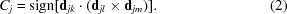 [C_j = {\rm sign}[{\bf d}_{jk}\cdot({\bf d}_{jl}\times{\bf d}_{jm})]. \eqno (2)]
