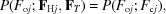 [P(F_{{\rm o}j} \semi {\bf F}_{{\rm H}j}, {\bf F}_T) = P(F_{{\rm o}j} \semi F_{{\rm c}j}),]
